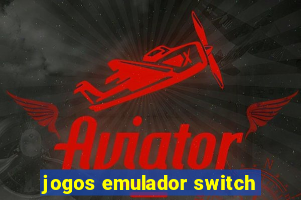 jogos emulador switch